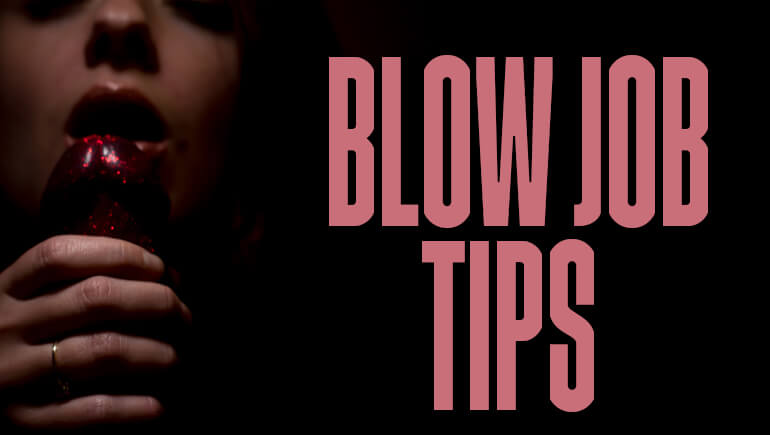 Giving The Perfect Blow Job