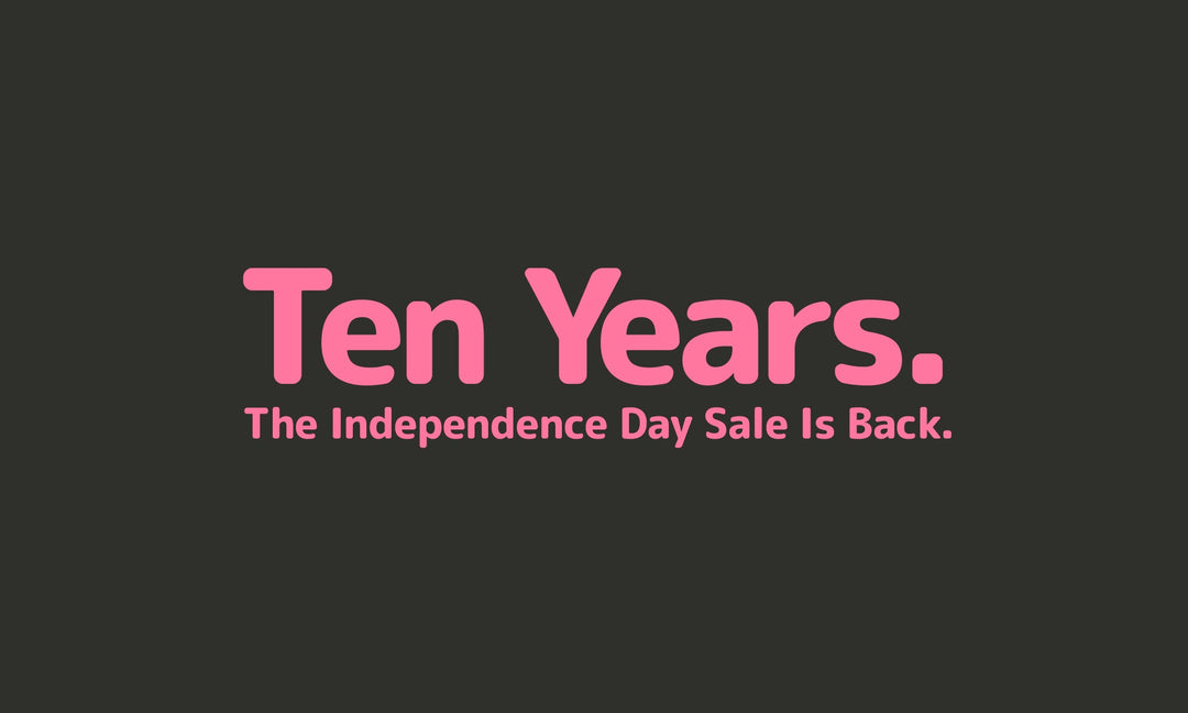 Ten Years. The Independence Day Sale Is Back.