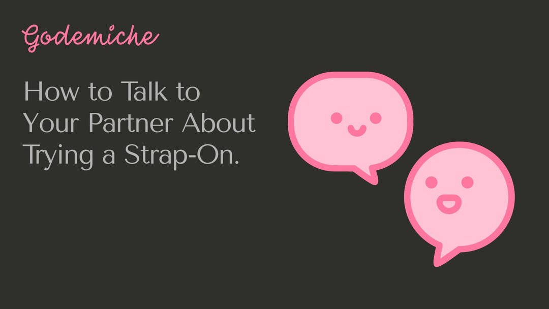 How to Talk to Your Partner About Trying a Strap-On