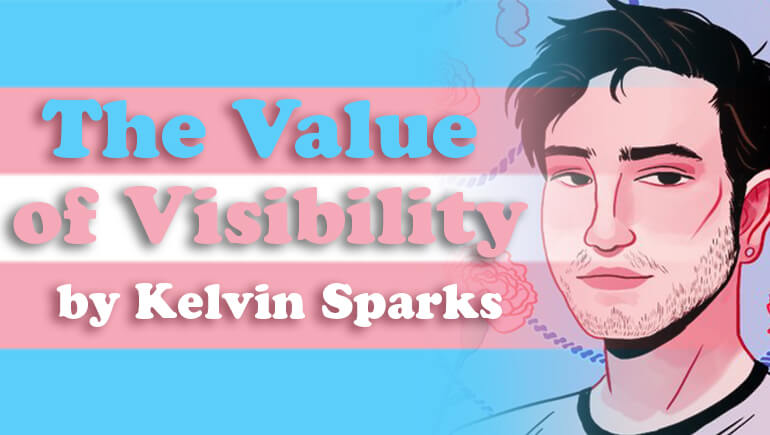 Godemiche Silicone Guest post With a trans flags and an image of Kelvin Sparks with the words The Value of Visibility by for International Transgender day