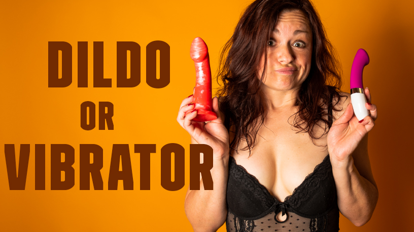 Should I Buy A Dildo Or Vibrator Blog Post Banner