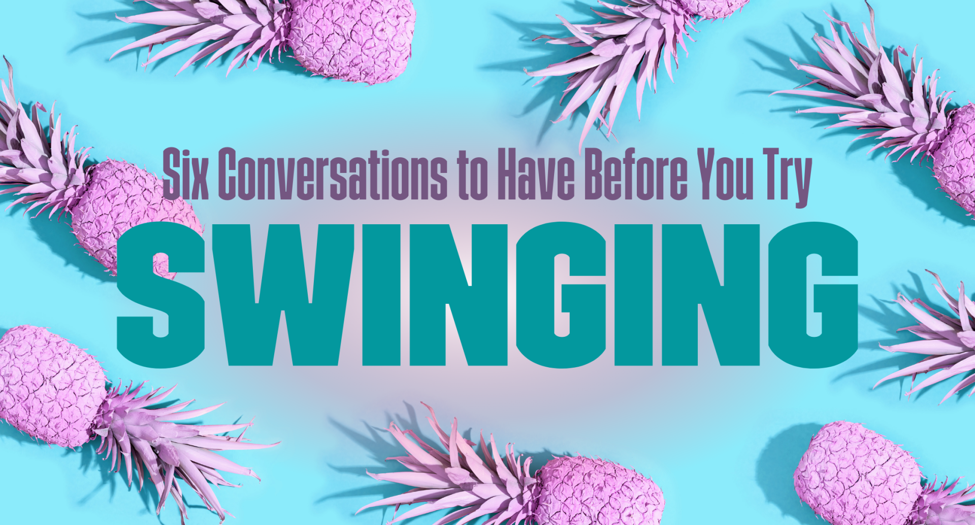 6 Conversations to Have Before You Try Swinging photo