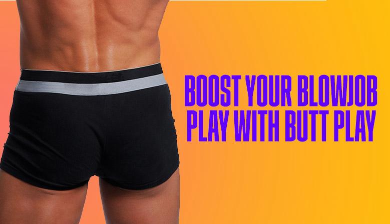 Masculine persons back and butt. They are wearing black fitted boxer briefs and next to them on a yellow background is the words, boost your blowjob play with butt play